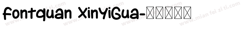 Fontquan XinYiGua字体转换
